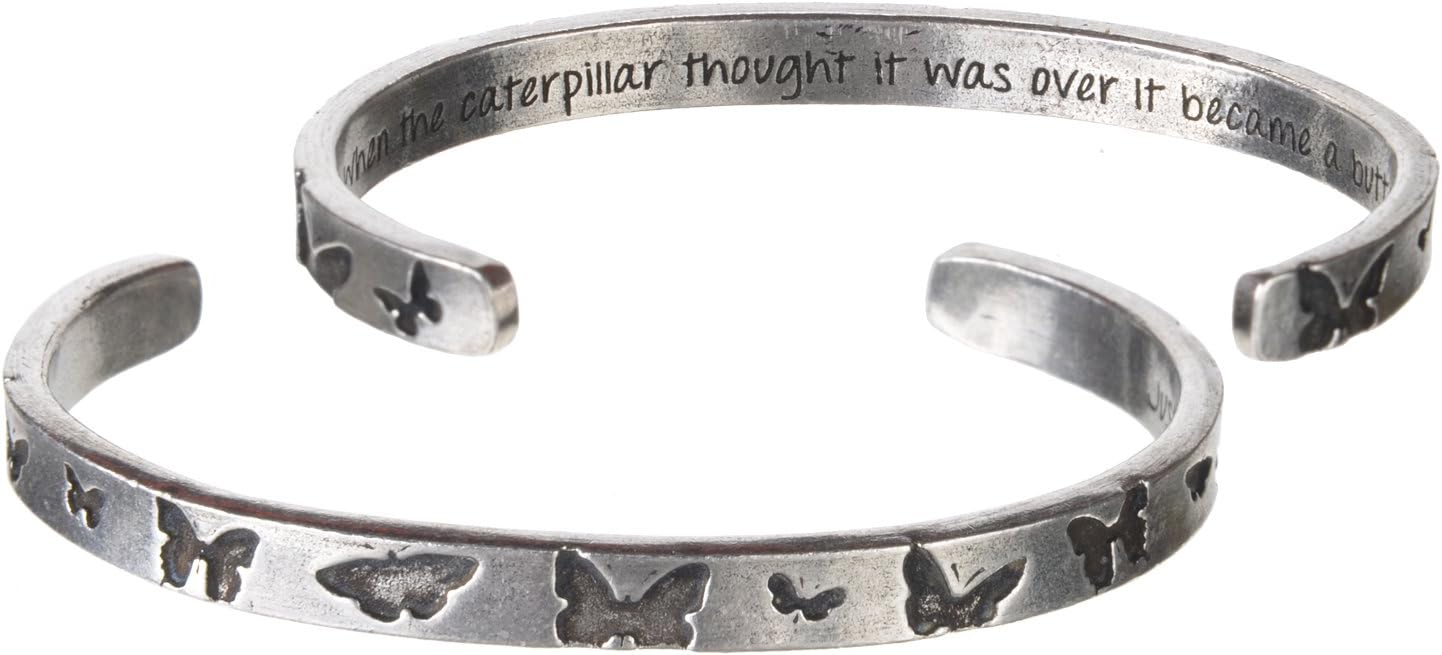 JUST WHEN THE CATERPILLAR THOUGHT IT WAS OVER, IT BECAME A BUTTERFLY QUOTABLE CUFF BRACELET