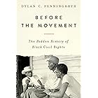 Before the Movement: The Hidden History of Black Civil Rights