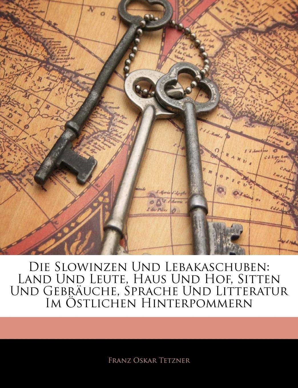 Die Slowinzen Und Lebakaschuben Land Und Leute Haus Und Hof