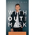 Without the Mask: Coming Out and Coming Into God’s Light
