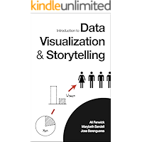 Introduction to Data Visualization & Storytelling: A Guide For The Data Scientist book cover