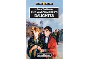 Corrie Ten Boom: The Watchmaker's Daughter (Trail Blazers)