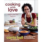 Cooking with Love: Comfort Food that Hugs You