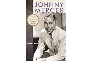 Johnny Mercer: Southern Songwriter for the World (Wormsloe Foundation Publications)