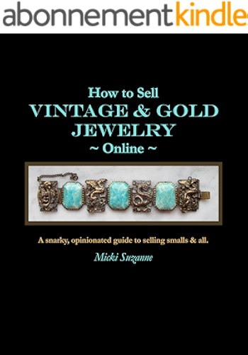 Download How to Sell Vintage & Gold Jewelry Online (English Edition) PDF
