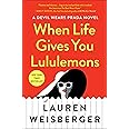When Life Gives You Lululemons