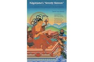 Nagarjuna's Seventy Stanzas: A Buddhist Psychology of Emptiness