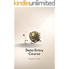 Data Entry Course: The Ultimate Data Entry Book for Beginners