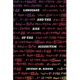 Language and the Rise of the Algorithm
