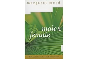 Male and Female: A Study of the Sexes in a Changing World – A Classic Cultural Anthropology of Pacific Island Tribes and Gend