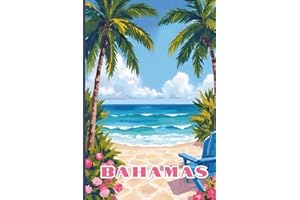 Bahamas Travel Journal: A lined 6x9 notebook to write about your beach vacation in the Caribbean
