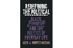 Redefining the Political: Black Feminism and the Politics of Everyday Life