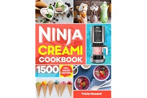 Ninja CREAMi Cookbook: 1500-Day Simple Cool Ninja CREAMi Recipes for Beginners and Advanced Users, With Ice Creams, Ice Cream