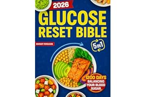 The Glucose Reset Bible: [5 in 1] Balance Your Blood Sugar and Regain Control | 1200 Days of Delicious Recipes and a 28-Day M