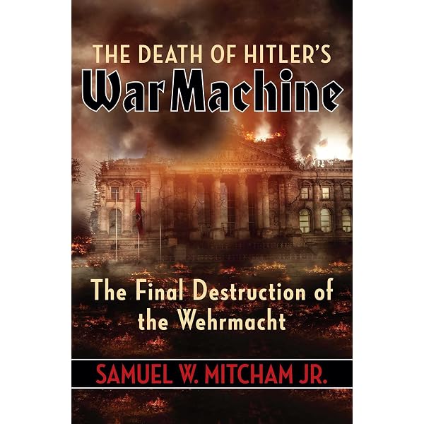 Hitler's Volkssturm: The Nazi Militia and the Fall of Germany