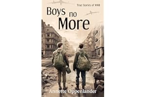 Boys No More: True Stories of WWII