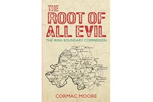 The Root of All Evil: The Irish Boundary Commission