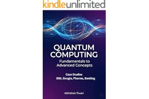 Quantum Computing: Fundamentals to Advanced Concepts | 2026 Edition | Case Studies of Google and IBM Covered