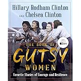 The Book of Gutsy Women: Favorite Stories of Courage and Resilience