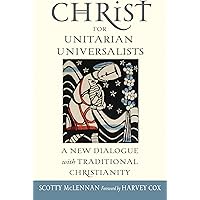Christ For Unitarian Universalists