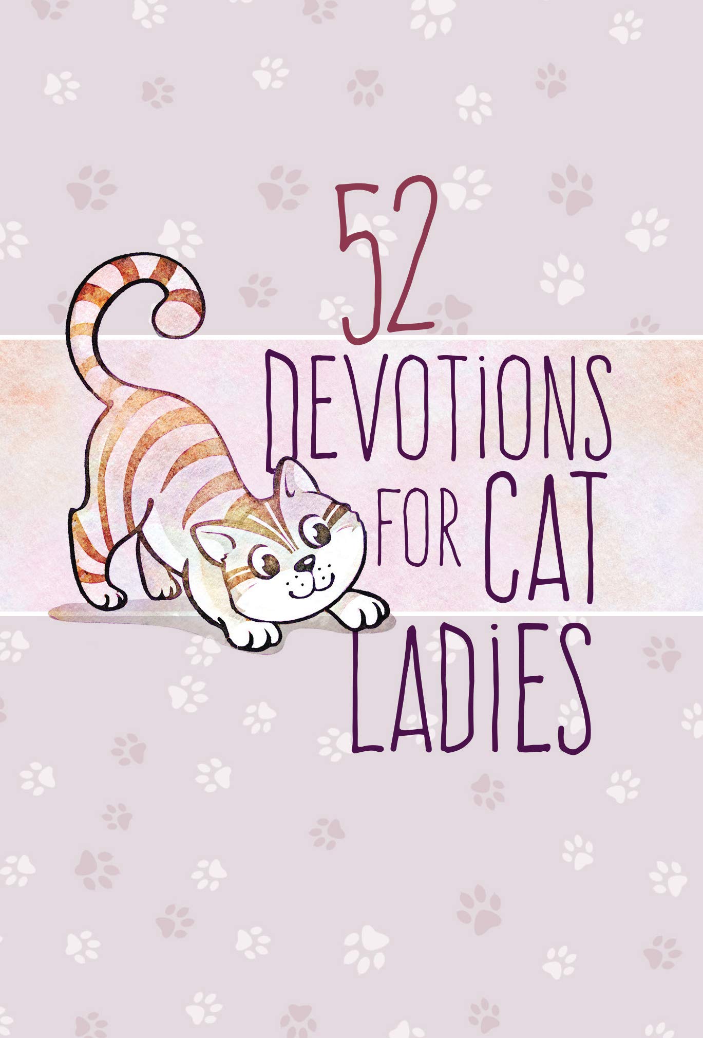 52 Devotions For Cat Ladies Broadstreet Publishing Group Llc
