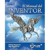 El MANUAL del INVENTOR (Spanish Edition)