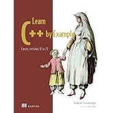 Learn C++ by Example: Covers versions 11 to 23 (Bookcamp)