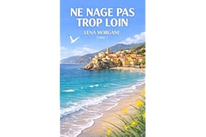 Ne nage pas trop loin: Un roman d’été bouleversant entre l’Italie, l’amour et les secrets de famille. (Les Étés de Santa Livi