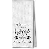 Advivio A House is Not A Home Without Paw Prints - Kitchen Dish Towels Flour Sack Tea Towels, Dog Decorations for The Home, Hostess Gifts for Women Dog Lovers