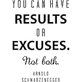 Arnold Schwarzenegger Motivations Banner - You Can Have Results Or Excuses 3x5 Feet