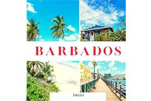 Barbados: A Beautiful Travel Photography Coffee Table Picture Book with Words of the Caribbean Country in North America| 100 Cute Nature Images