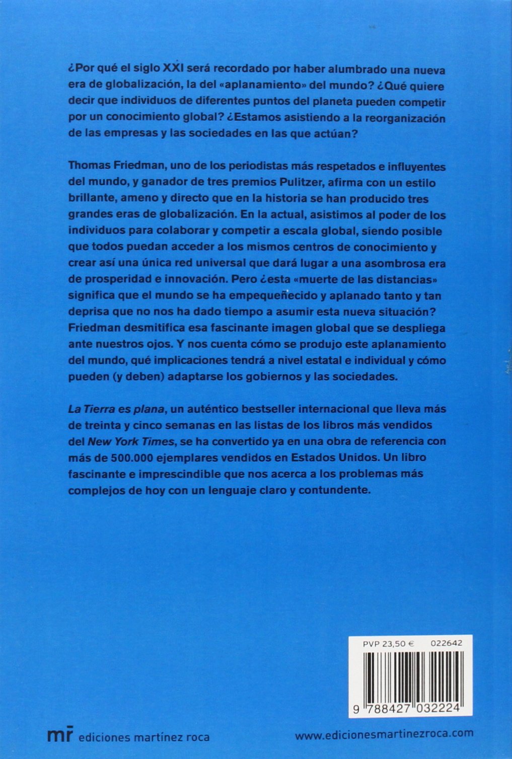 Buy La Tierra Es Plana The World Is Flat Breve Historia Del Mundo Globalizado Del Siglo Xxi A Brief History Of The Twenty First Century Book Online At Low Prices In