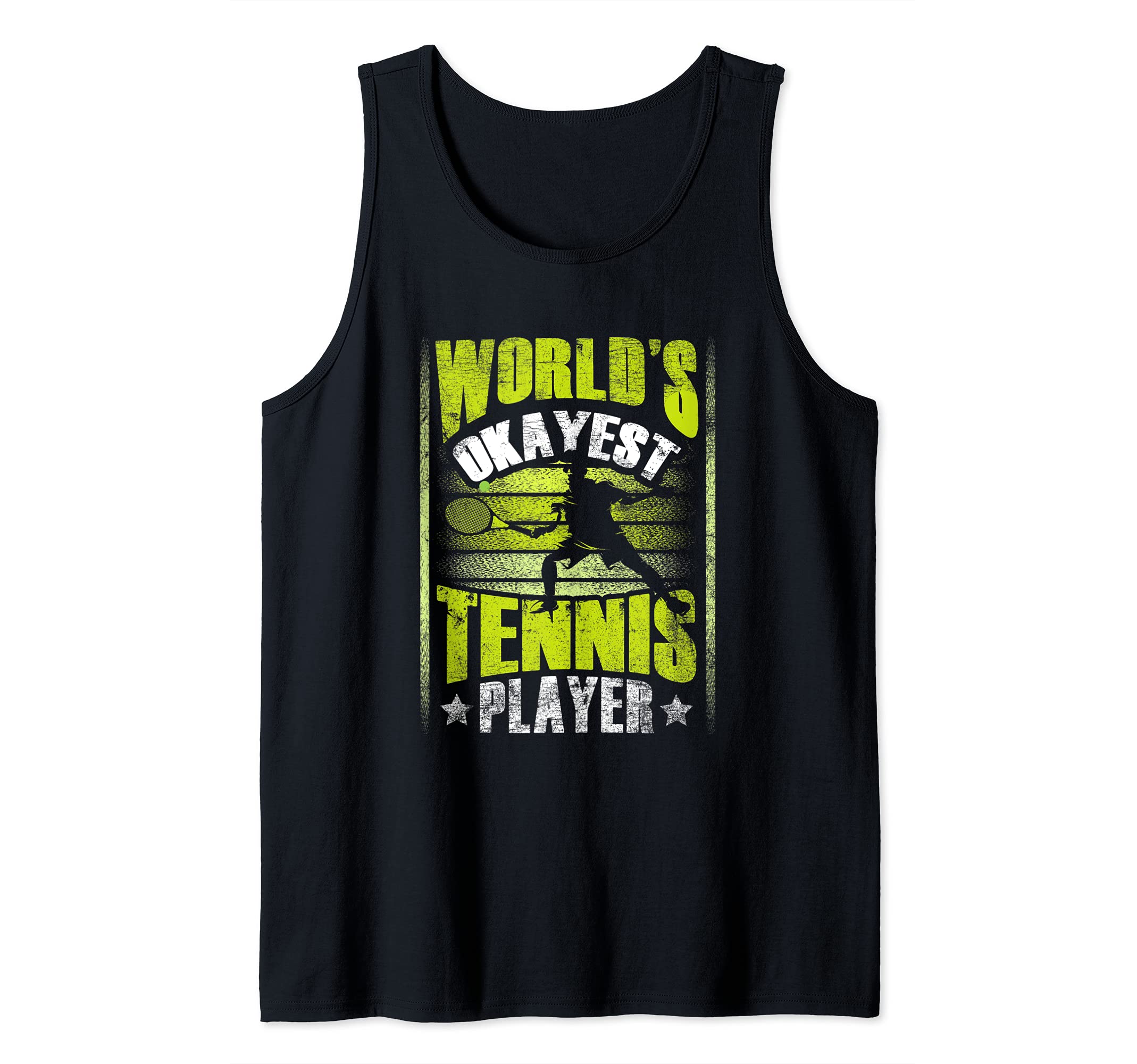 Okayest Tennis Player Rackets Ball Game Sport Lover Trainer Tank Top