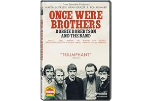 Once Were Brothers: Robbie Robertson & The Band
