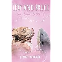 Lexy and Bruce: The Love Letters