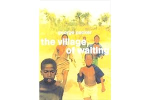 The Village of Waiting