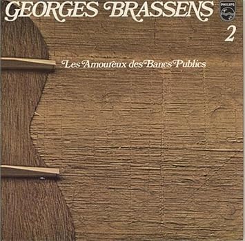 Georges Brassens Georges Brassens 2 Les Amoureux Des Bancs Publics Philips 9 101 044 Amazon Com Music