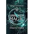Unbroken Magic: A Paranormal Urban Fantasy Romance (Bargains with Beasts)