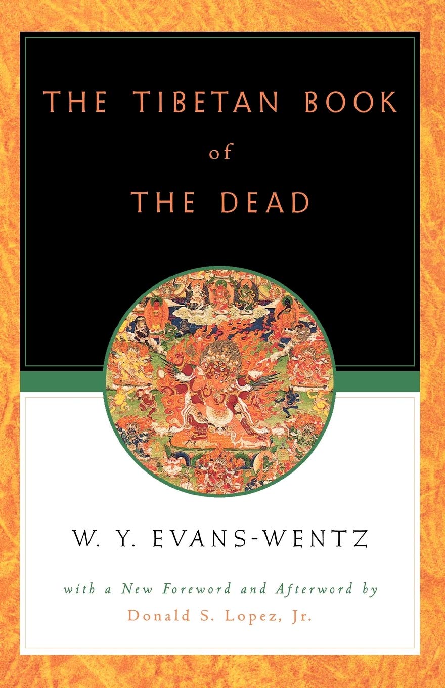 The Tibetan Book Of The Dead Or The After Death Experiences On The Bardo Plane According To Lama Kazi Dawa Samdup S English Rendering Karma Glin Pa W Y Evans Wentz Donald S Lopez Jr 9780195133127 Amazon Com Books