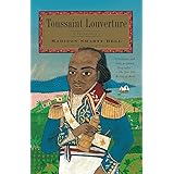 Toussaint Louverture: A Biography