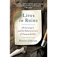 Lives in Ruins: Archaeologists and the Seductive Lure of Human Rubble