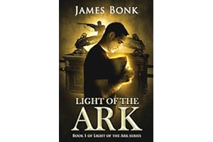 Light of the Ark: Book 1 of Light the Ark Series - A Christian Fiction Thriller