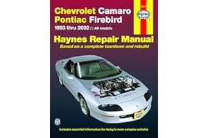 Chevrolet Camaro & Pontiac Firebird 1993 thru 2002 Haynes Repair Manual: 1993 thru 2002