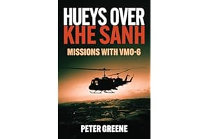 Hueys over Khe Sanh: Missions with VMO-6