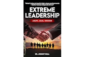 EXTREME LEADERSHIP: Adapt, Lead, Succeed