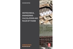 Geotechnical Engineering Calculations and Rules of Thumb
