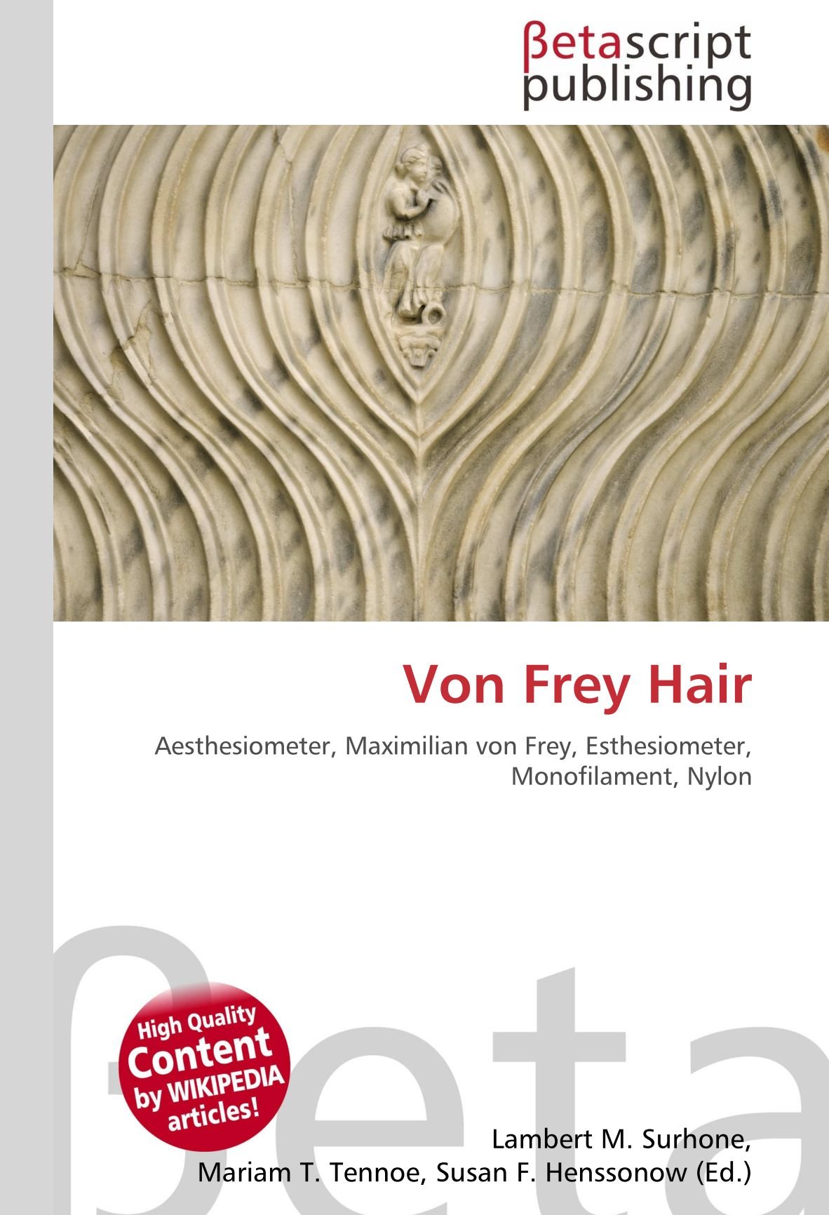 Amazon Fr Von Frey Hair Aesthesiometer Maximilian Von Frey Esthesiometer Monofilament Nylon Surhone Lambert M Timpledon Miriam T Marseken Susan F Livres