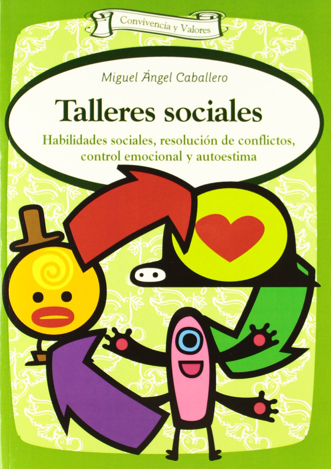 Portada de Talleres sociales: Habilidades sociales, resolución de conflictos, control emocional y autoestima: 22