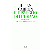 Il risveglio dell'umano: Riflessioni da un tempo vertiginoso (Italian Edition) book cover Il risveglio dell'umano: Riflessioni da un tempo vertiginoso (Italian Edition) book cover