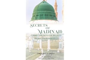 Secrets of Madinah: Connecting with the Beloved Prophet Mohammad (PBUH)